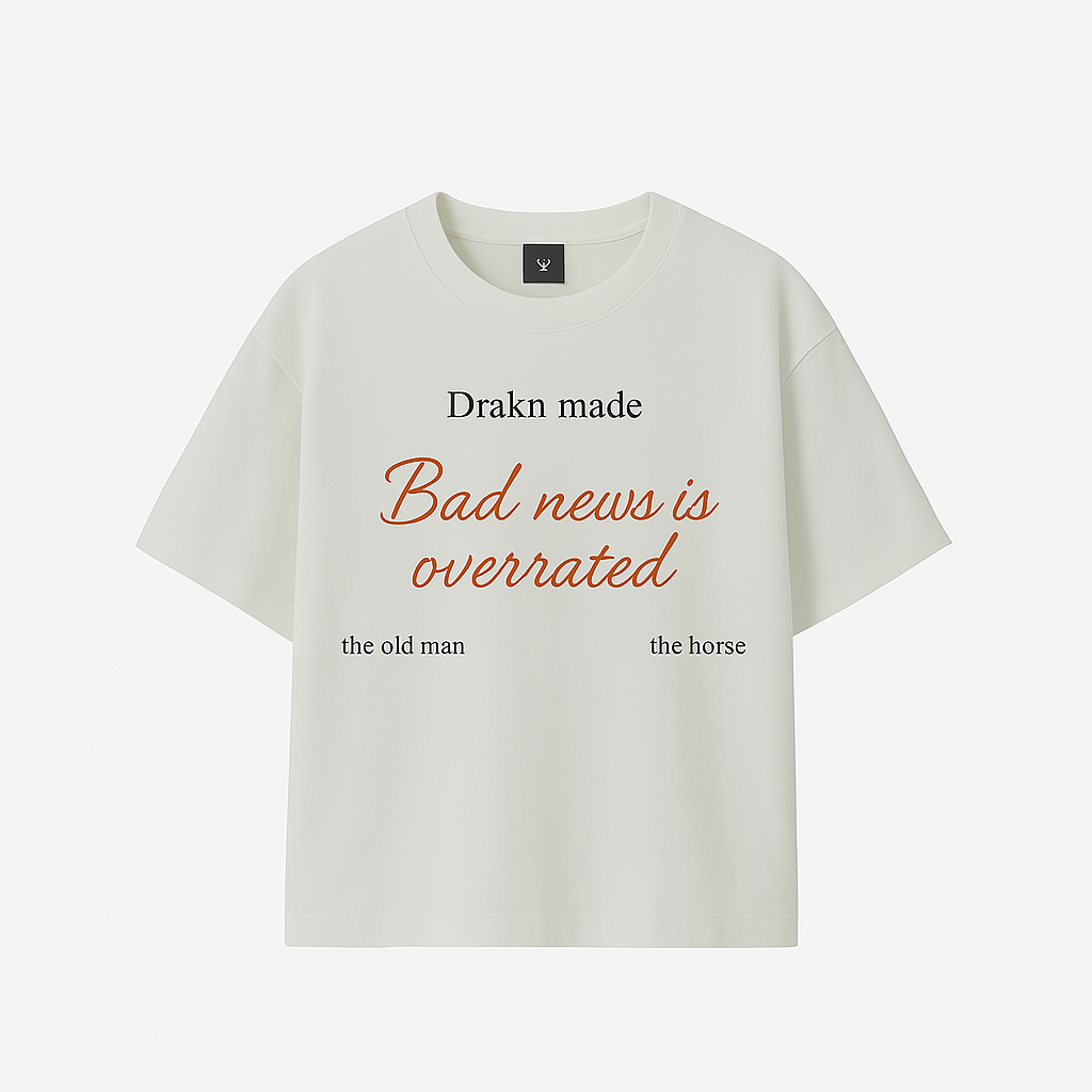 Bad News is Overrated Tee